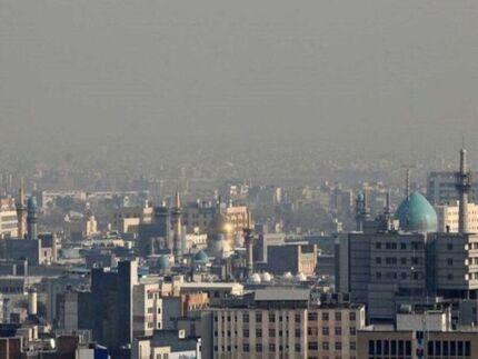 آلودگی هوای مشهد شدت یافت