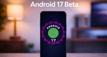 لیست گوشی‌های دریافت کننده اندروید ۱۷ بتا منتشر شد