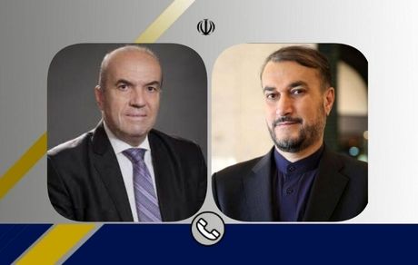 امیرعبداللهیان در گفت و گو با همتای بلغار: سلاحی برای بکارگیری در جنگ اوکراین نداده ایم