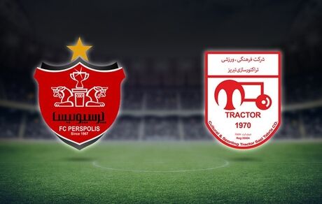 ساعت و میزبان بازی سوپرجام مشخص شد / تراکتور و پرسپولیس در ورزشگاه آزادی